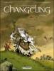 Légende du Changeling 1, La