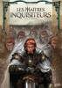 Maîtres inquisiteurs 1, Les