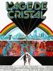 Age De Cristal, L'
