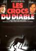 Crocs du diable, Les