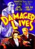 Damaged Lives (En double programme avec Goodbye, Mr. Germ)