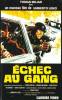 Echec au Gang