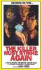 Killer must kill again, The