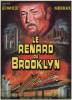 Renard de Brooklyn, Le