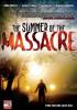 Summer of the massacre, The