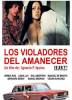 Violadores del amanecer, Los