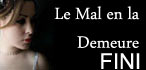 Le Mal en la Demeure