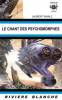 Chant des Psychomorphes, Le