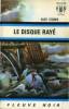 Disque rayé, Le