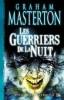 Guerriers de la Nuit, Les - L'intégrale de la trilogie