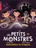 Petits monstres 1 et 2, Les