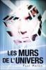 Murs de l’univers, Les